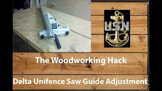 Adjusting  a Delta  Unifence Saw Guide