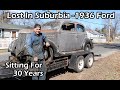 Lost In Suburbia 1936 Ford Slantback - Sitting for 30 Years