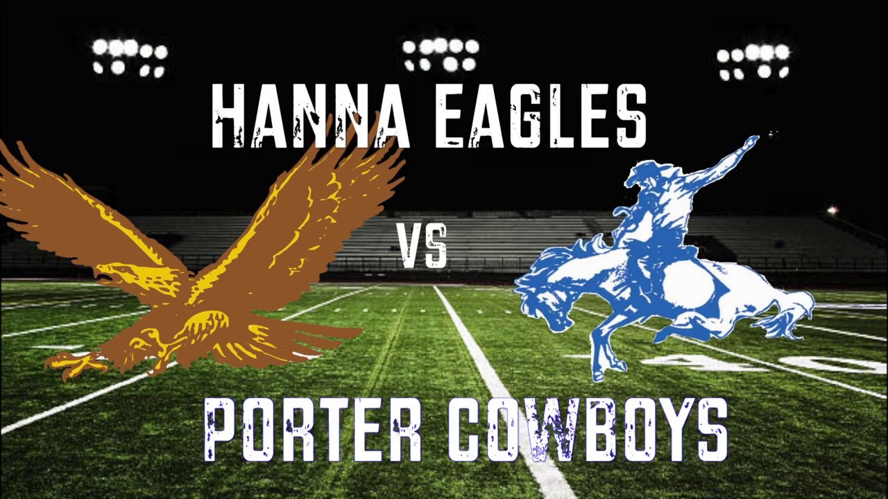 Hanna Eagles VS Porter Cowboys - YouTube