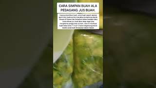 Cara simpan buah ala pedagang jus buah, buah awet 3-12 bulan dalam freezer #short #tips #ide #jualan