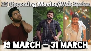 23 Upcoming Movies & Web Series | March 2021 | Rang de | Anu and Arjun | South | Bollywood | PART 2