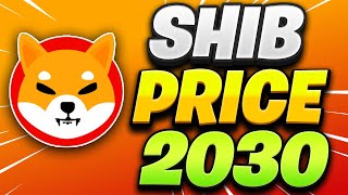 HOW MUCH WILL 10,000,000 SHIBA INU (SHIB) TOKENS BE WORTH BY 2030?
