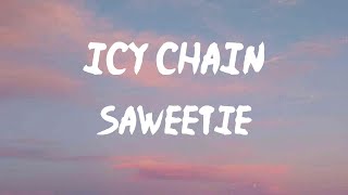 Saweetie - Icy Chain (Lyrics) | Twerk that ass for a icy chain