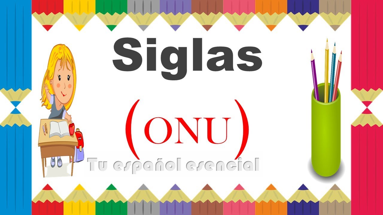 Las Siglas | ¿Qué Son? | Ortografía De Las Siglas - YouTube