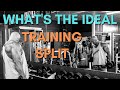 How to Nail the Ideal Training Split