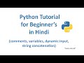 Python Tutorial with Notes (Comments, Variables, User Input, String Concatenation)