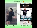 Rashmika mandanna vs Sai pallavi mass dance challenge #shorts