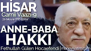 İslam'da Anne Baba Hakkı | Hisar 9 | 26 Mayıs 1991 | Fethullah Gülen Hocaefendi