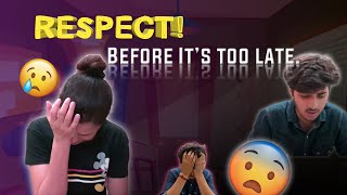 RESPECT! Before It’s too late. | RAJ GROVER