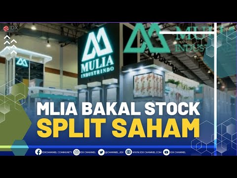 MLIA Bakal Stock Split Saham | 1ST SESSION CLOSING 14/07/2022 - YouTube