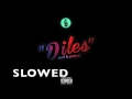 Diles - Bad Bunny (SLOWED)