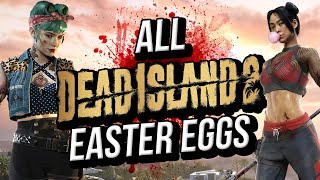 All Dead Island 2 Easter Eggs