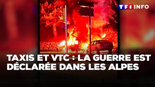 Taxis et VTC : la guerre est déclarée dans les Alpes｜TF1 INFO