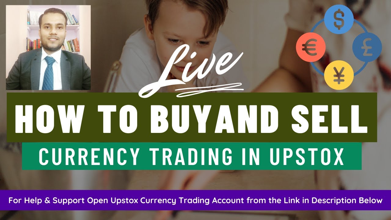 How To Buy And Sell Currency Trading In Upstox | Currency Trading For ...