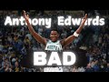 Anthony Edwards Edit - BAD