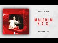 Kodak Black - Malcolm X.X.X. (Dying To Live)
