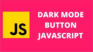 Dark Mode JavaScript Button