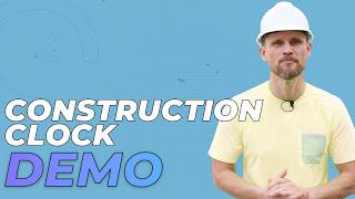 ConstructionClock Demo | Best AUTOMATIC Time-Tracking