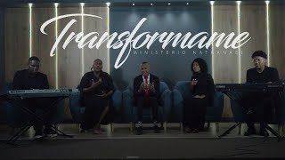 Ministerio Nathanael - TRANSFORMAME (VIDEO OFICIAL)