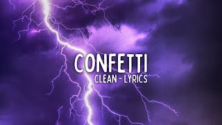 Little Mix - Confetti (Clean - Lyrics)
