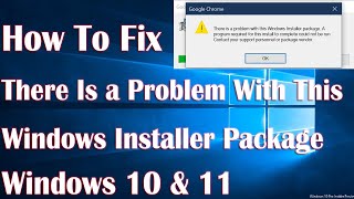 There Is a Problem With This Windows Installer Package - How To Fix