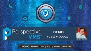Persepctive VMS® Demo - Maps Module