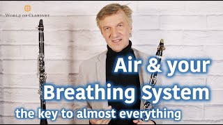 WORLD OF CLARINET - Breathing - the key to almost everything