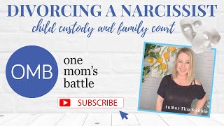 Divorcing a Narcissist: One Mom's Battle