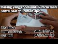 Unboxing barang yang cocok saat 