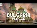 Top 5 Most Beautiful And Best Places To Visit In Bulgaria In 2024 !