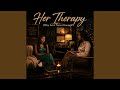 Her Therapy (Why Am I Never Enough?)