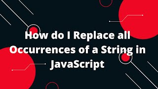 JavaScript Tutorial in Hindi #120 How do I Replace all Occurrences of a String in JavaScript