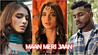 Maan Meri Jaan ❤️ King Song Status✨| Slowed Reverb Status | Lofi Song Status | Maan Meri Jaan Status