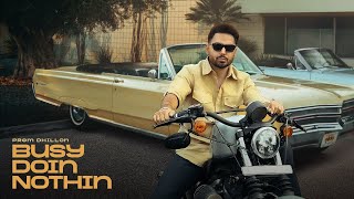 Busy Doin Nothin  Prem Dhillon | San B  |  Latest New Punjabi Song 2024