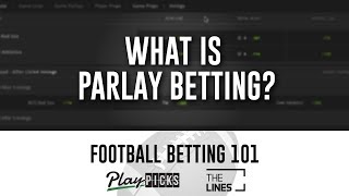 What is Parlay Betting? | How to Bet on Football