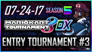 Mario Kart 8 Deluxe: Entry Tournament #3 (7/24/17) - #MarioKartMondays [Sponsored by @ElgatoGaming]