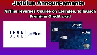 JetBlue to Launch Lounges | Premium Credit Card Best Ticket in