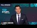 Top Story with Tom Llamas -  April 30 | NBC News NOW