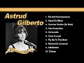 Astrud Gilberto Greatest Hits -The Girl From Ipanema 想い出のアストラッド・ジルベルト　ボサノバ名曲集