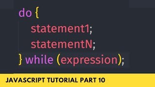Do/While Loop Complete Syntax with Example - JavaScript Tutorial Part - 10