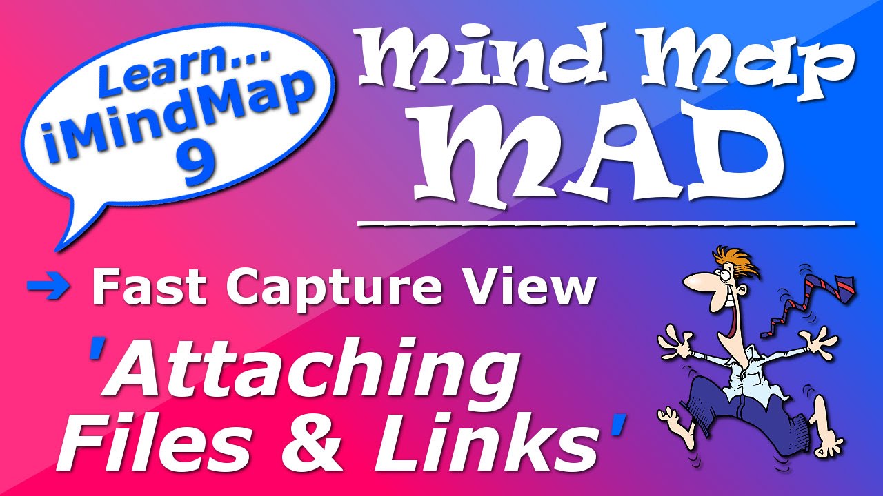 Imindmap 9 Tutorial Fast Capture Adding Attachments Youtube