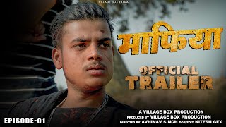 माफिया Official Trailer | Village BOX | Village box extra