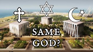 Do Christians, Jews, & Muslims Share the Same God of the Old Testament?