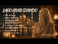 Lagu Arab Syahdu Paling Menyentuh 2026 🎻 Musik arab Klasik Bikin Hati Tenang