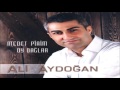 Ali Aydoğan - Oy Dağlar [ © ARDA Müzik ]