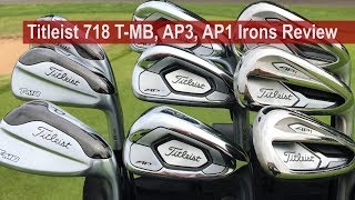 Titleist 718 AP3, AP1, T-MB Irons Review By Golfalot