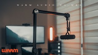 5 REASONS WHY THE WARM AUDIO WA-MBA MIC ARM IS THE WAY TO GO