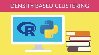 Machine Learning - Unsupervised Learning - Density Based Clustering