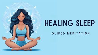 Healing Sleep Guided Meditation