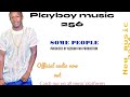 SOME PEOPLE - PLAYBOY MUSIC 256 (AUDIO VITUALIZER )